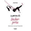 Image de Le petit livre du lâcher-prise : recentrez-vous sur l'essentiel