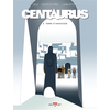 Image de Centaurus. Vol. 4. Terre d'angoisse