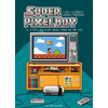 Image de Super pixel boy. Vol. 2. C'est le plus beau jour de ma vie