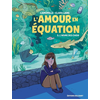 Image de L'amour en équation. Vol. 3. L'heure des choix