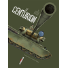 Image de Machines de guerre. Le Centurion : un légionnaire au service de sa majesté