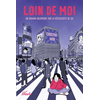 Image de Loin de moi : un roman graphique sur la découverte de soi