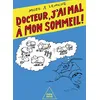 Image de Docteur, j'ai mal à mon sommeil