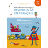 Image de Mon cahier d'exercices pour devenir un as en français, CM1, CM2, 9-10 ans : 100 exercices joyeux et colorés pour s'entraîner à manier les notions de français