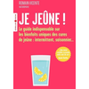 Image de Je jeûne ! : le guide indispensable sur les bienfaits uniques des cures de jeûne : intermittent, saisonnier...