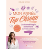Image de Mon année top chrono : la chronobiologie alimentaire au fil des saisons : programme et recettes