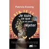 Image de Je suis ce que je ne peux rejeter