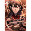 Image de Superhuman Battlefield - Tome 04