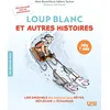 Image de Loup Blanc et autres histoires: Développer la réflexion des enfants dès 7 ans