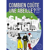 Image de Combien coûte une abeille ? : économiser la Terre
