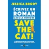 Image de Ecrire un roman avec la méthode Save the Cat!