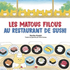 Image de Les matous filous. Les matous filous au restaurant de sushis