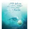 Image de La petite baleine qui ne voulait pas manger sa bonne soupe de plancton