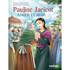 Image de Pauline Jaricot : aimer et agir