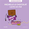 Image de Les bidules chouettes. Michelle le chocolat a perdu son chat