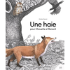 Image de Une haie pour Chouette et Renard