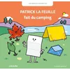 Image de Les bidules chouettes - Patrick la feuille fait du camping