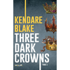 Image de Three dark crowns. Vol. 1