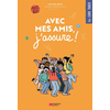 Image de Avec mes amis, j'assure ! : 100 % ado