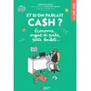 Image de Et si on parlait cash ?: Économie, argent de poche, petits boulots...