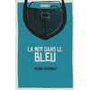 Image de La mer sans le bleu