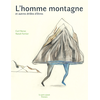 Image de L'homme montagne : et autres drôles d'êtres