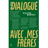 Image de Dialogue avec mes frères : conscience noire et histoire africaine