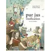 Image de Pur jus. Vol. 3. Vinification nature