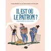 Image de Il est où le patron ?: Chroniques de paysannes