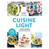 Image de Cuisine light : pour cuisiner sain et léger au quotidien, recettes, variantes, pas à pas : 450 recettes inratables