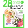 Image de 28 jours pour changer - Rééquilibrage alimentaire - Un programme simple pour reprendre son alimentation en main