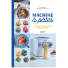 Image de Machine à pâtes : cuisinez de délicieuses pâtes maison