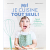 Image de Moi je cuisine tout seul ! : spécial pâtisseries : recettes faciles tout en images pour cuisiner à partir de 3 ans