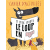 Image de Le loup en slip. Cahier d'activités et jeux idiots