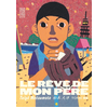 Image de Le Rêve de mon père - Tome 2
