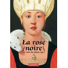 Image de La rose noire : 5 récits du Moyen Age