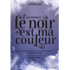 Image de Le noir est ma couleur. Vol. 2. La menace