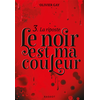 Image de Le noir est ma couleur. Vol. 3. La riposte