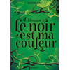 Image de Le noir est ma couleur. Vol. 4. L'évasion