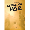 Image de Le Ballon d'or : récit tiré du film