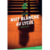 Image de La trilogie Lana Blum. Vol. 2. Nuit blanche au lycée