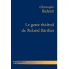 Image de Le geste théâtral de Roland Barthes