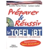 Image de Préparer et réussir le TOEFL iBT - Grammaire, vocabulaire, vie américaine - Nouvel examen Next Generation - Diagnostic Test dans les conditions de l'examen