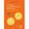 Image de Quelle alimentation pendant un cancer ? : le guide pour bien se nourrir : avec des recettes faciles