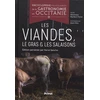 Image de Encyclopédie passionnée de la gastronomie en Occitanie Tome 4 - Les viandes, le gras et les salaisons