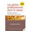 Image de Les gestes professionnels dans la classe : éthique et pratiques pour les temps qui viennent