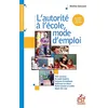 Image de L'autorité à l'école, mode d'emploi