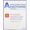 Image de Schémas de travaux pratiques. Vol. 5. Myologie, angéiologie, névrologie : les parois du tronc
