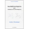 Image de Mathématiques des modèles économiques : Analyse dynamique