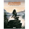 Image de Les Pionniers du nouveau monde - Tome 10 - Comme le souffle d'un bison en hiver